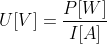 U[V]=\frac{P[W]}{I[A]}