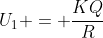 U_{1} = frac{KQ}{R+r}