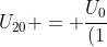 U_{20} = frac{U_{0}}{(1+20frac{r}{R})}