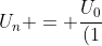 U_{n} = frac{U_{0}}{(1+nfrac{r}{R})}