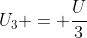 U_3 = frac{U}{3}
