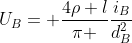 U_B= frac{4
ho l}{pi }frac{i_B}{d_B^2}