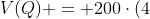 V(Q) = 200cdot(4+8) + 300cdot(8+3) + 500cdot(8+2) + (Q-1000)cdot8