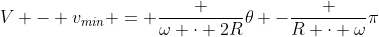 V - v_{min} = frac {omega cdot 2R}{	heta} -frac {R cdot omega}{pi}