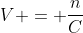 V = frac{n}{C}