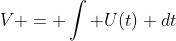 V = int {U(t) dt}
