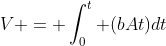 V = int_{0}^{t} {(bAt)dt}