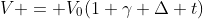 V = V_{0}(1+gamma Delta t)