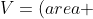 V=(area ; da ; base)cdot (altura)