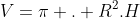 V=pi . R^{2}.H+frac{1}{3}.pi .R^{2}.h