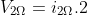 V_{2Omega}=i_{2Omega}.2