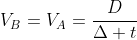 V_{B}=V_{A}=frac{D}{Delta t}