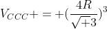 V_{CCC} = (frac{4R}{sqrt 3})^{3}