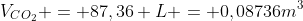 V_{CO_{2}} = 87,36 L = 0,08736m^{3}