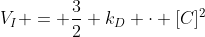 V_{I} = frac{3}{2} k_D cdot [C]^2