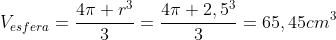 V_{esfera}=frac{4pi r^{3}}{3}=frac{4pi 2,5^{3}}{3}=65,45cm^3