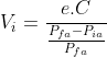 V_{i}=\frac{e.C}{\frac{P_{fa}-P_{ia}}{P_{fa}}}