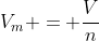 V_{m} = frac{V}{n}