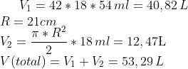 V_1=42*18*54\,ml=40,82\,L\\ R=21cm\\ V_2=\frac{\pi*R^2}{2}*18\,ml=12,47\L\\ V(total)=V_1+V_2=53,29\,L