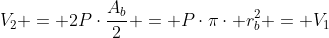 V_2 = 2Pcdotfrac{A_b}{2} = Pcdotpicdot r_b^2 = V_1