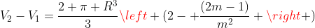 V_2-V_1=frac{2 pi R^3}{3}left (2- frac{(2m-1)}{m^2} ight )