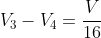 V_3-V_4=frac{V}{16}