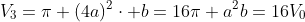 V_3=pi (4a)^2cdot b=16pi a^2b=16V_0