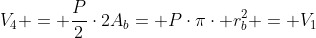 V_4 = frac{P}{2}cdot2A_b= Pcdotpicdot r_b^2 = V_1