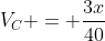 V_C = frac{3x}{40}