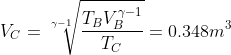 V_C=\sqrt[\gamma-1]{\frac{T_BV_B^{\gamma-1}}{T_C}}=0.348m^3