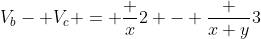 V_b- V_c = frac {x}{2} - frac {x+y}{3}