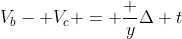 V_b- V_c = frac {y}{Delta t}