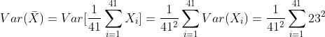 41 41 41 412 Var(X) = Var 412 41