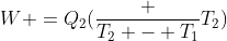 W =Q_2(frac {T_2 - T_1}{T_2})