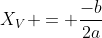 X_V = frac{-b}{2a}