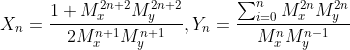 X_n=\frac{1+M_x^{2n+2}M_y^{2n+2}}{2M_x^{n+1}M_y^{n+1}},Y_n=\frac{\sum_{i=0}^{n} M_x^{2n}M_y^{2n}}{M_x^{n}M_y^{n-1}}