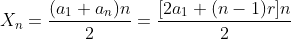 X_n=frac{(a_1+a_n)n}{2}=frac{[2a_1+(n-1)r]n}{2};;;;;Rightarrow ;;X_n=frac{(4+2n)n}{2}=n(n+2)