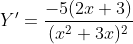 \dpi{120} Y'=\frac{-5(2x+3)}{(x^{2}+3x)^{2}}