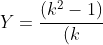 Y=frac{(k^2-1)}{(k+1)}