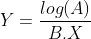 Y=frac{log(A)}{B.X}