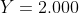 Y=2.000
