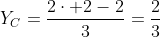 Y_C=frac{2cdot 2-2}{3}=frac{2}{3}