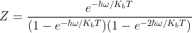 e-hw/KT (1 - e-hw/K,T) (1 - e-2/KT)
