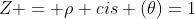 Z = 
ho cis (	heta)=1+icdot tgleft(	heta 
ight )