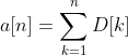 a[n]=\sum_{k=1}^{n}D[k]