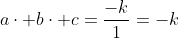 acdot bcdot c=frac{-k}{1}=-k
