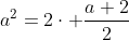 a^2=2cdot frac{a+2}{2}