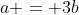 a = 3b