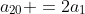 a_1+a_{20} =2a_1+19r