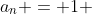 a_{n} = 1 + 12 cdot (n-1)